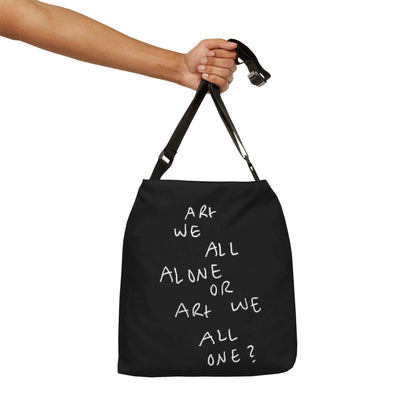 This Adjustable Tote Bag features a unique design with the phrase ARt WE ALL ALONE OR ARt WE ALL ONE. Perfect for art lovers and those who appreciate deep and thoughART WE ALL PrintifyTote Bag - ARt WE ALL ALONE OR ARt WE ALL ONE Designadjustable tote bag aop unlockingBags
