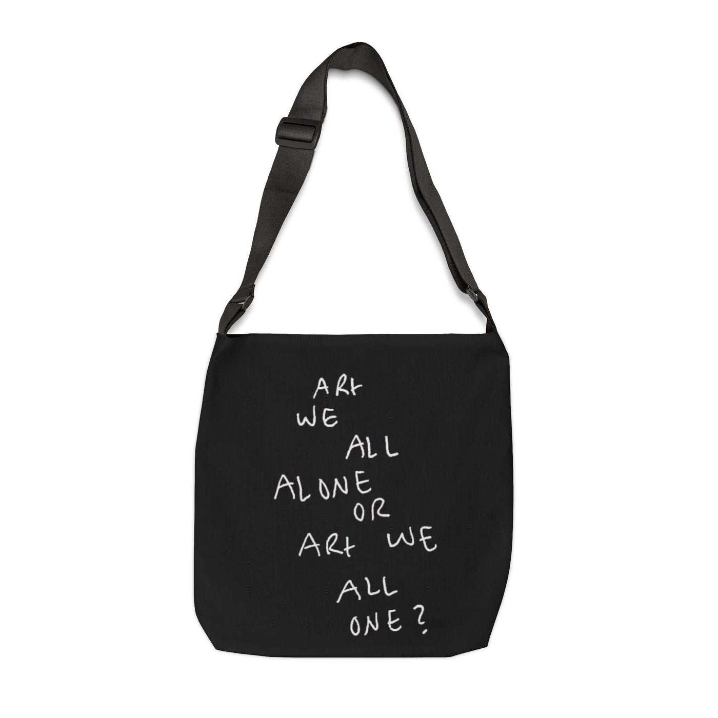 This Adjustable Tote Bag features a unique design with the phrase ARt WE ALL ALONE OR ARt WE ALL ONE. Perfect for art lovers and those who appreciate deep and thoughART WE ALL PrintifyTote Bag - ARt WE ALL ALONE OR ARt WE ALL ONE Designadjustable tote bag aop unlockingBags