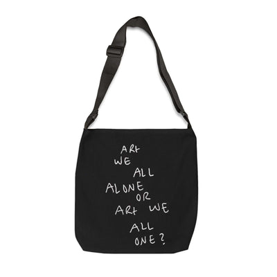 This Adjustable Tote Bag features a unique design with the phrase ARt WE ALL ALONE OR ARt WE ALL ONE. Perfect for art lovers and those who appreciate deep and thoughART WE ALL PrintifyTote Bag - ARt WE ALL ALONE OR ARt WE ALL ONE Designadjustable tote bag aop unlockingBags
