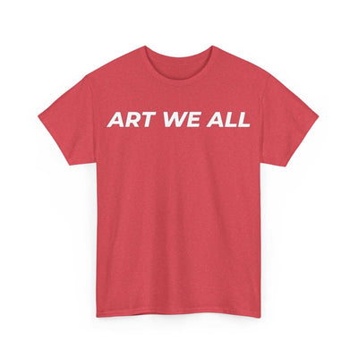 This ART WE ALL T-shirt exudes creativity and individuality. Perfect for artists, art lovers, and anyone looking to make a statement with their clothing. Ideal for cART WE ALL PrintifyART WE ALL Unisex Tee - Graphic Tee for Art EnthusiastsUnisex Heavy Cotton TeeT-Shirt