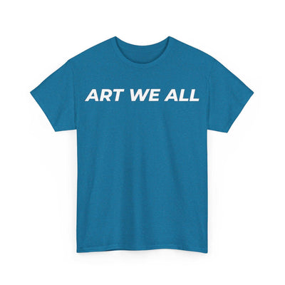 This ART WE ALL T-shirt exudes creativity and individuality. Perfect for artists, art lovers, and anyone looking to make a statement with their clothing. Ideal for cART WE ALL PrintifyART WE ALL Unisex Tee - Graphic Tee for Art EnthusiastsUnisex Heavy Cotton TeeT-Shirt