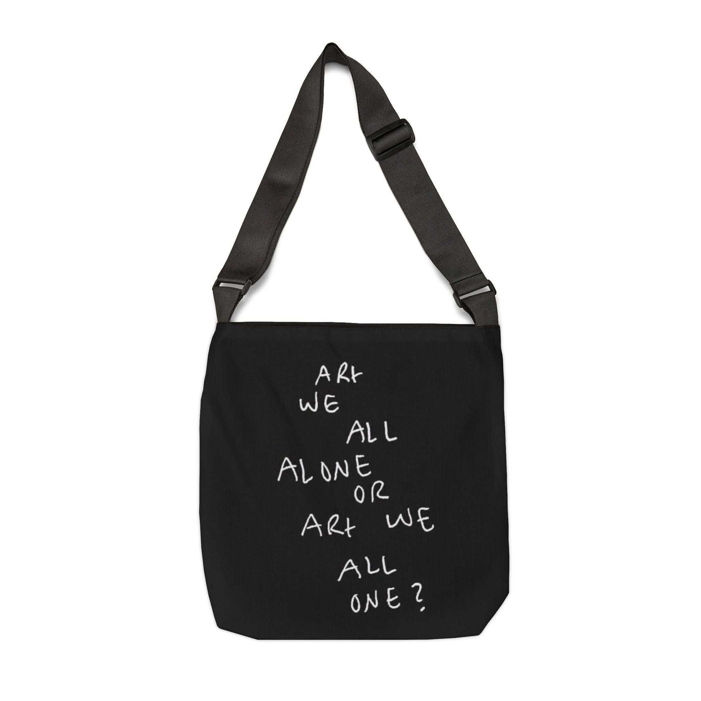This Adjustable Tote Bag features a unique design with the phrase ARt WE ALL ALONE OR ARt WE ALL ONE. Perfect for art lovers and those who appreciate deep and thoughART WE ALL PrintifyTote Bag - ARt WE ALL ALONE OR ARt WE ALL ONE Designadjustable tote bag aop unlockingBags
