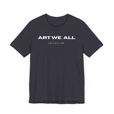 Stand out from the crowd with the ART WE ALL T-shirt. This shirt is not just clothing; make a bold statement with every step.ART WE ALL PrintifyART WE ALL- Jersey Short Sleeve TeeUnisex Jersey Short Sleeve TeeT-Shirt
