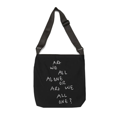 This Adjustable Tote Bag features a unique design with the phrase ARt WE ALL ALONE OR ARt WE ALL ONE. Perfect for art lovers and those who appreciate deep and thoughART WE ALL PrintifyTote Bag - ARt WE ALL ALONE OR ARt WE ALL ONE Designadjustable tote bag aop unlockingBags