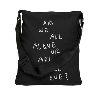This Adjustable Tote Bag features a unique design with the phrase ARt WE ALL ALONE OR ARt WE ALL ONE. Perfect for art lovers and those who appreciate deep and thoughART WE ALL PrintifyTote Bag - ARt WE ALL ALONE OR ARt WE ALL ONE Designadjustable tote bag aop unlockingBags