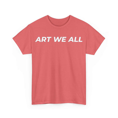 This ART WE ALL T-shirt exudes creativity and individuality. Perfect for artists, art lovers, and anyone looking to make a statement with their clothing. Ideal for cART WE ALL PrintifyART WE ALL Unisex Tee - Graphic Tee for Art EnthusiastsUnisex Heavy Cotton TeeT-Shirt