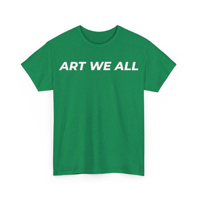 This ART WE ALL T-shirt exudes creativity and individuality. Perfect for artists, art lovers, and anyone looking to make a statement with their clothing. Ideal for cART WE ALL PrintifyART WE ALL Unisex Tee - Graphic Tee for Art EnthusiastsUnisex Heavy Cotton TeeT-Shirt