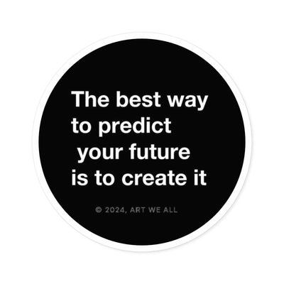 ART WE ALL round stickers indoor/outdoor  versatile vinyl circle decals ideal for art lovers & creatives